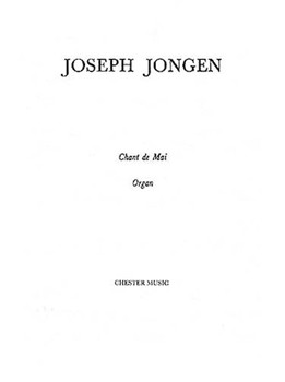 Chant De Mai by Jongen Joseph for Organ Solo