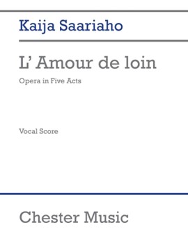 L'amour de Loin by Kaija Saariaho for Vocal Scor