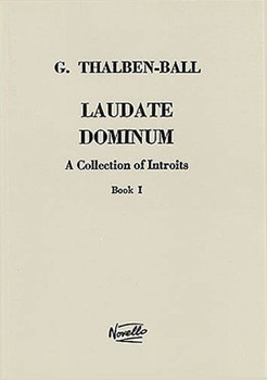 Laudate Dominum - A Collection of Introits Book 1 by Thalben-Ball George for SATB