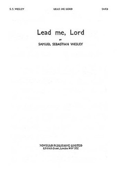 Lead Me Lord by Wesley Samuel Sebastian for SATB