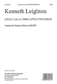 Lully Lulla Thou Little Tiny Child by Leighton Kenneth for SATB a cappella