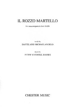 Peter Maxwell Davies: Il Rozzo Martello by for SATB