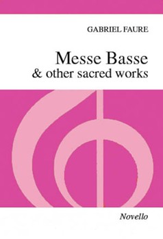 Messe Basse & Other Sacred Works by Faure Gabriel for SSA