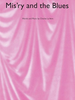 Mis'ry And The Blues by La Vere Charles Charles La Vere for PVG