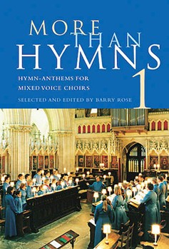 More Than Hymns 1 by - Rose Barry - for SATB