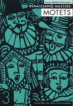 Motets for Five Voices by de Lassus Orlande for SAATB