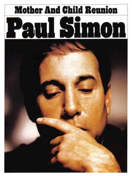 Mother and Child Reunion by Paul Simon for