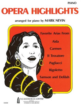 Opera Highlights by - Nevin - for Piano