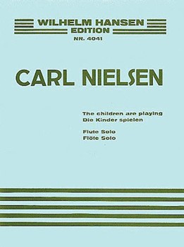 Children Are Playing by Nielsen Carl for Flute Solo