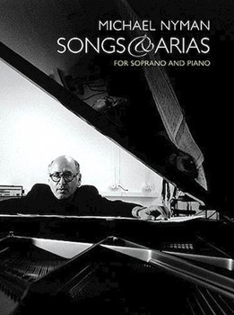 Songs & Arias by Nyman Michael for Vocal