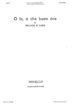 O La O Che Buon Eco by de Lassus Orlande for SSAATTBB