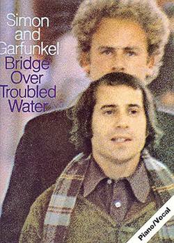 Simon and Garfunkel - Bridge over Troubled Water by Simon And Garfunkel for