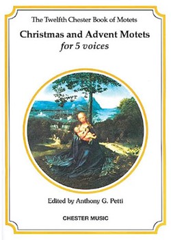 Chester Book Of Motets Book 12 by - Petti Anthony - for SATB (Book 12 5 Voices Chr)