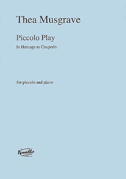 Piccolo Play by Musgrave Thea for Piccolo and Piano