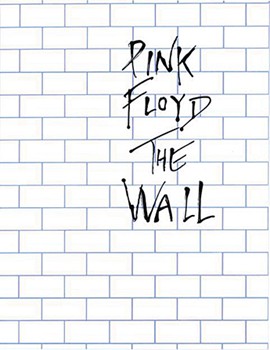 Wall The by Pink Floyd Pink Floyd for PVG Collection