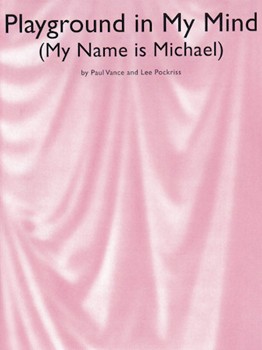 Playground in My Mind (My Name Is Michael) by Vance Paul for