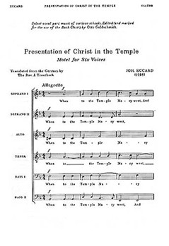 Presentation of Christ in the Temple by Eccard John for SSATB