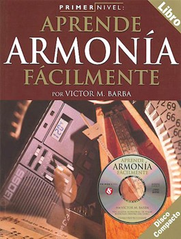 Aprende Armonia Facilmente by Barba Victor M. for Text with Audio Access