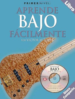 Primer Nivel:aprende Bajo Facilmente by Barba Victor M. for Elec Bass