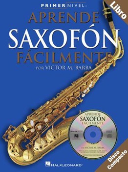 Primer Nivel: Aprende Saxofon Facilmente by for Alto Sax