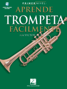 Primer Nivel: Aprende Trompeta Facilmente - (Spanish edition of Step One -¦Teach Yourself Trumpet)