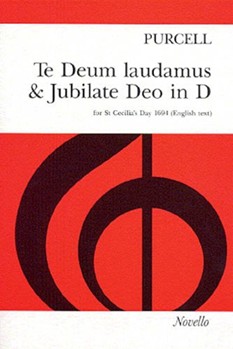 Te Deum Laudamus and Jubilate Deo in D by Purcell Henry for SSATB