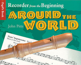 Recorder from the Beginning - Around the World by for