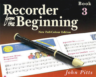 Recorder from the Beginning - Book 3 by for