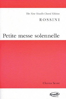 Petite Messe Solennelle by Rossini Gioachino for Chorus Parts