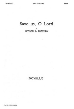 Save Us O Lord by Bairstow Edward C for SATB