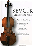 Sevcik Violin Studies: School Of Violin Technique Op.1 Part 3