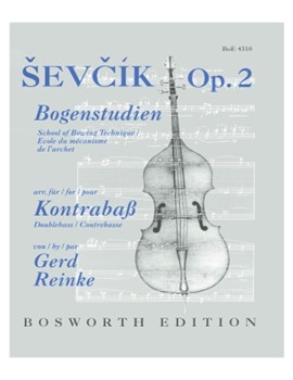 Sevcik School of Bowing Technique Op. 2 - Double Bass by Sevcik Otakar - Gerd Reinke - for