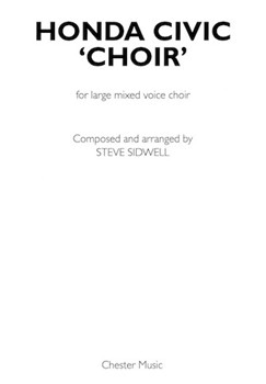 Honda Civic Choir by Sidwell Steve for SATB