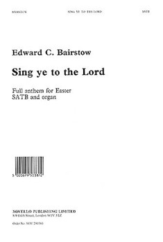 Sing Ye to the Lord by Bairstow Edward C for SATB