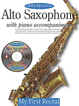 Solo Plus - My First Recital by Various - Pearl David - for Alto Saxophone W (W / cd)
