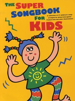 Super Songbook For Kids by Various for PVG Collection E