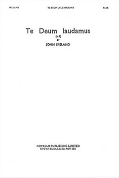 Te Deum Laudamus in F by Ireland John for SATB