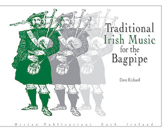Traditional Irish Music for the Bagpipe by for Bagpipes