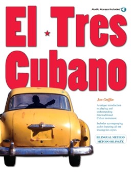 El Tres Cubano by Griffin Jon for Cuban Tres