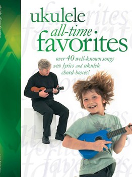 Ukulele All-Time Favorites Ukulele