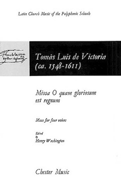 Missa O Quam Gloriosum Est Regnum by De Victoria Tomas L for SATB