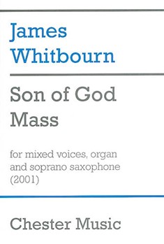 Son of God Mass by Whitbourn James for SATB