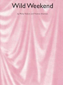 Wild Weekend by Todaro Phil for