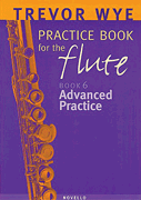 Practice Book 6 Advanced Practice [flute]
