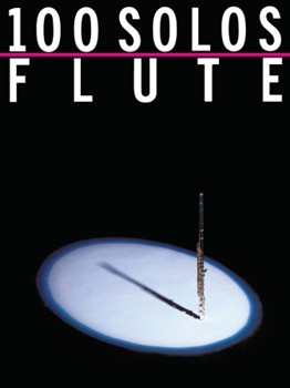 100 Solos by Various for Flute Collection