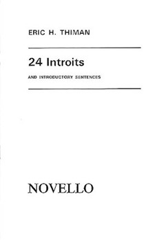 24 Introits and Introductory Sentences by Thiman Eric H for SATB