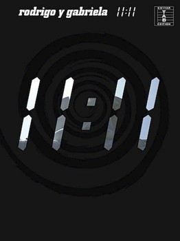 Rodrigo y Gabriela - 11:11 by Rodrigo y Gabriela for