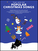 The Joy of Popular Christmas Songs PVG