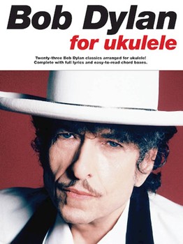 Bob Dylan For Ukulele by Dylan Bob Bob Dylan for Ukulele Co