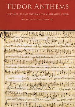 Tudor Anthems 50 Motets & Anthems For.. by Various - Pike Lionel - for SATB